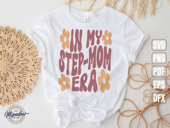 In My Step-Mom Era Svg